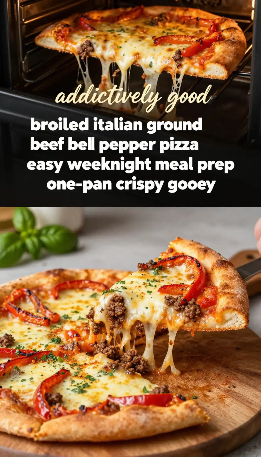 addictively good broiled italian ground beef bell pepper pizza easy weeknight meal prep one-pan crispy gooey